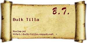 Bulk Tilla névjegykártya